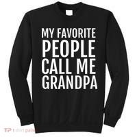 My Favorite People Call Me Grandpa Sweatshirt thumb 0