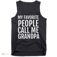 My Favorite People Call Me Grandpa Tank Top thumb 0