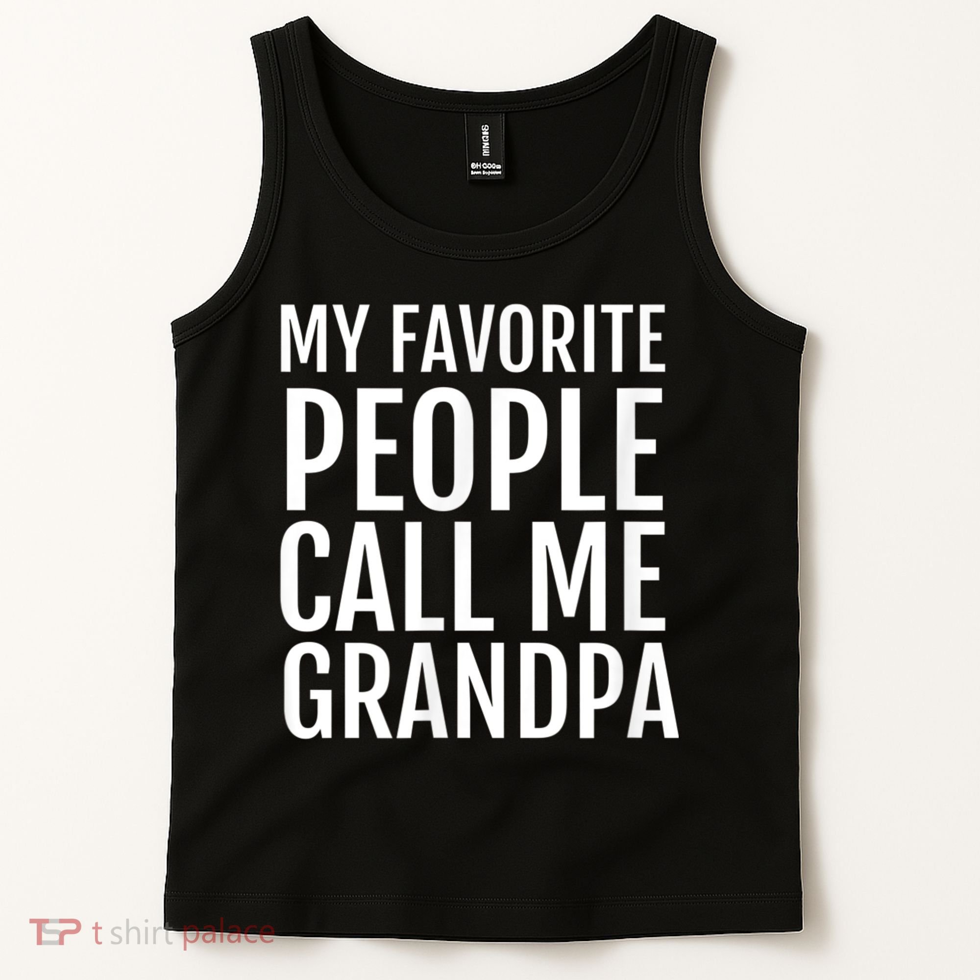 My Favorite People Call Me Grandpa Tank Top