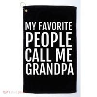 My Favorite People Call Me Grandpa Golf Towel thumb 0