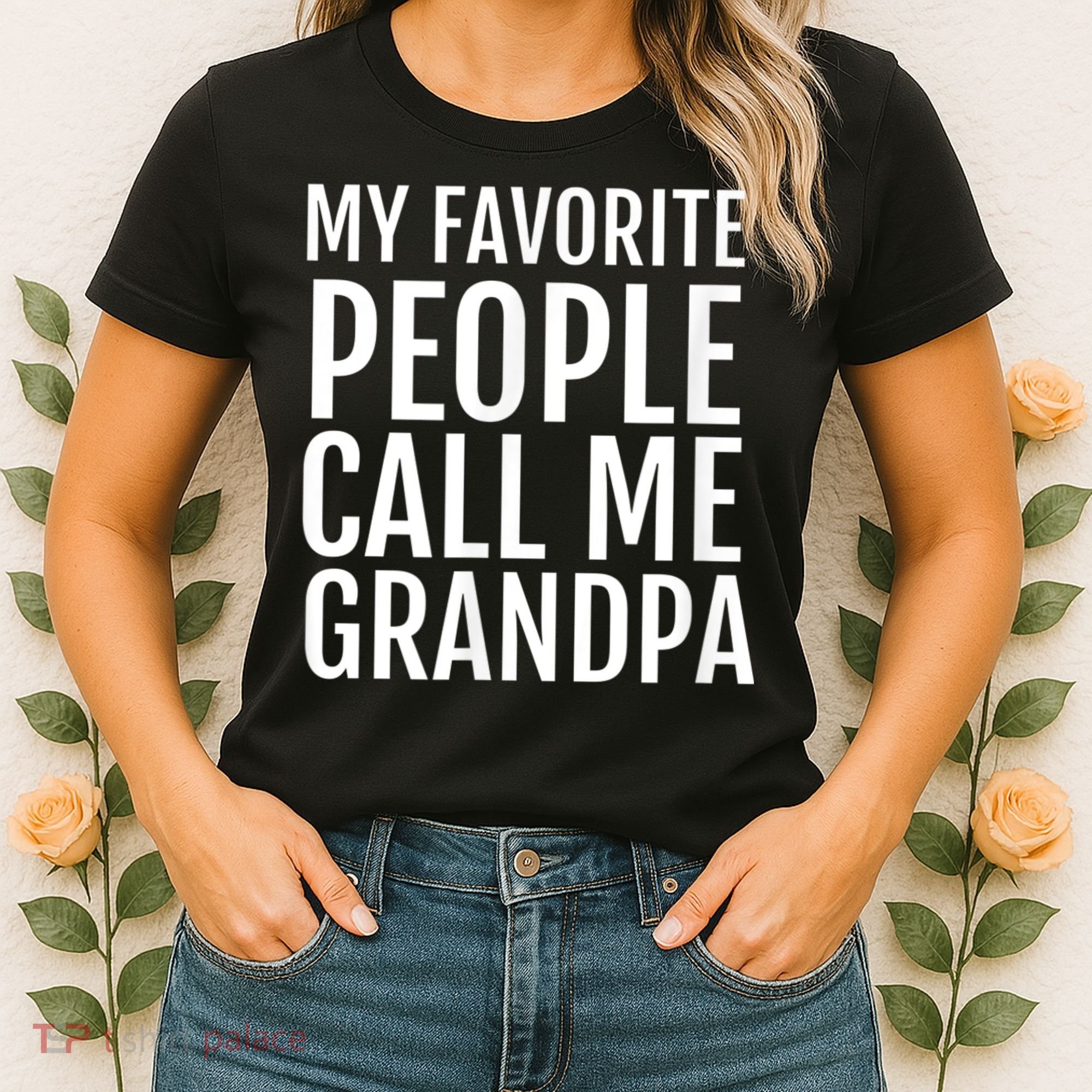 My Favorite People Call Me Grandpa Women's T-Shirt