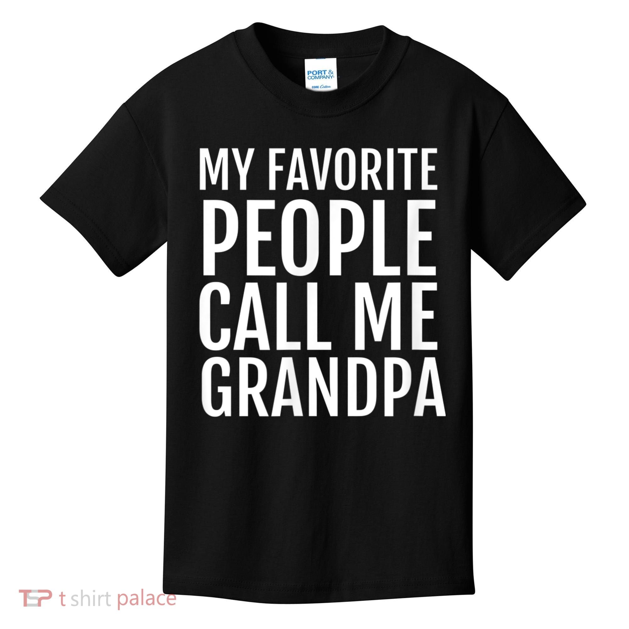 My Favorite People Call Me Grandpa Kids T-Shirt