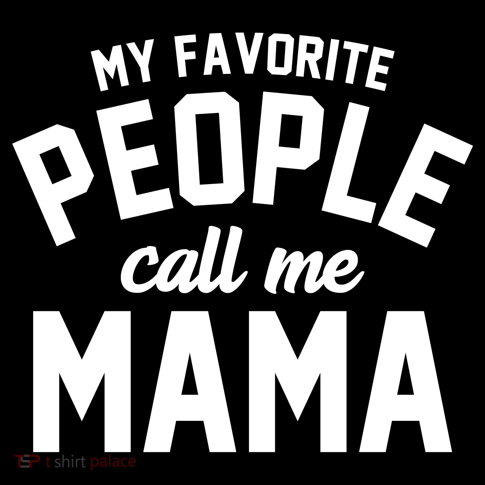 My Favorite People Call Me Mama Backpack