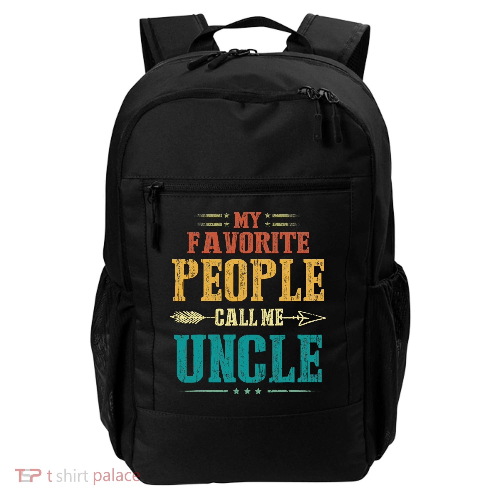 My Favorite People Call Me Uncle Funny Fathers Day Backpack