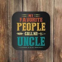 My Favorite People Call Me Uncle Funny Fathers Day Coaster thumb 0
