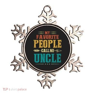 My Favorite People Call Me Uncle Funny Fathers Day Ornament