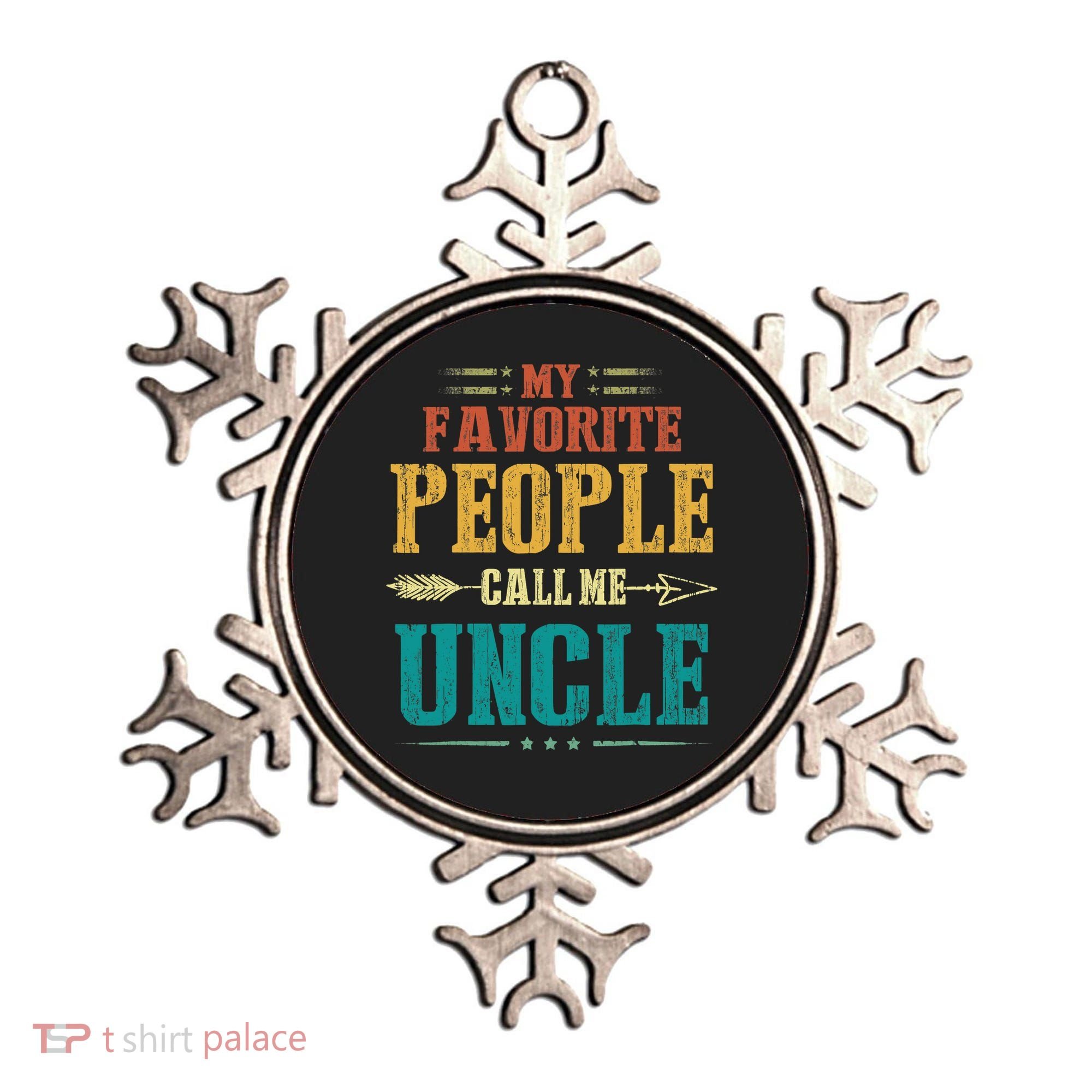 My Favorite People Call Me Uncle Funny Fathers Day Ornament