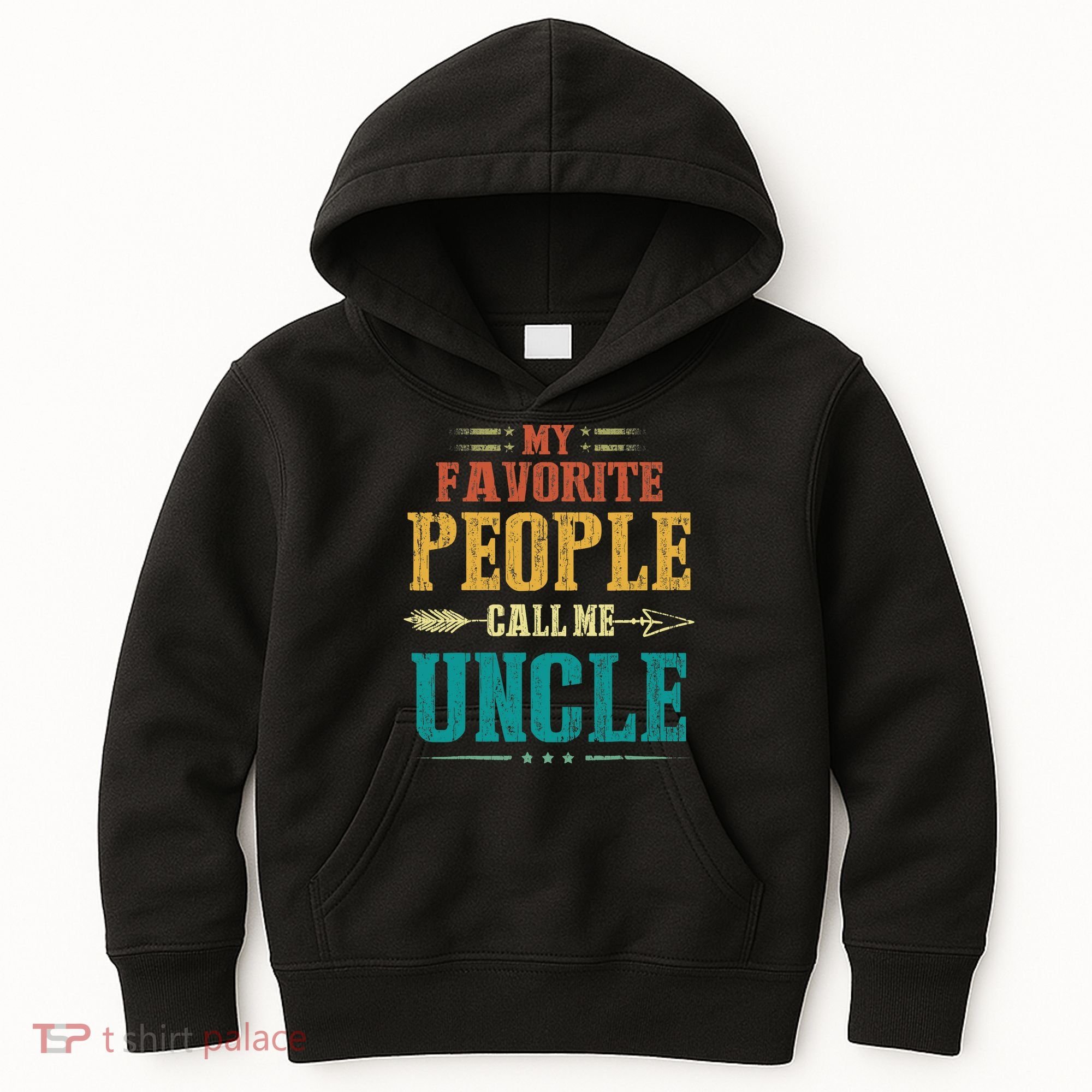 My Favorite People Call Me Uncle Funny Fathers Day Kids Hoodie
