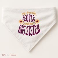 My Favorite People Call Me Big Sister Cute Gift USA-Made Doggie Bandana thumb 0