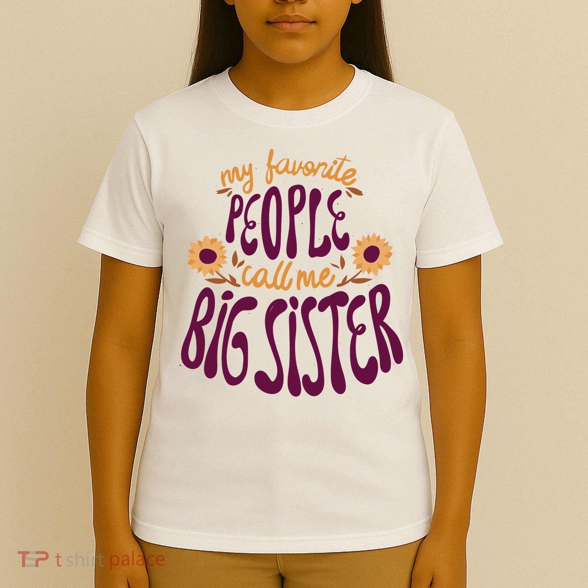 My Favorite People Call Me Big Sister Cute Gift T-Shirt