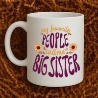 My Favorite People Call Me Big Sister Cute Gift Coffee Mug thumb 2