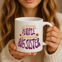 My Favorite People Call Me Big Sister Cute Gift Coffee Mug thumb 3