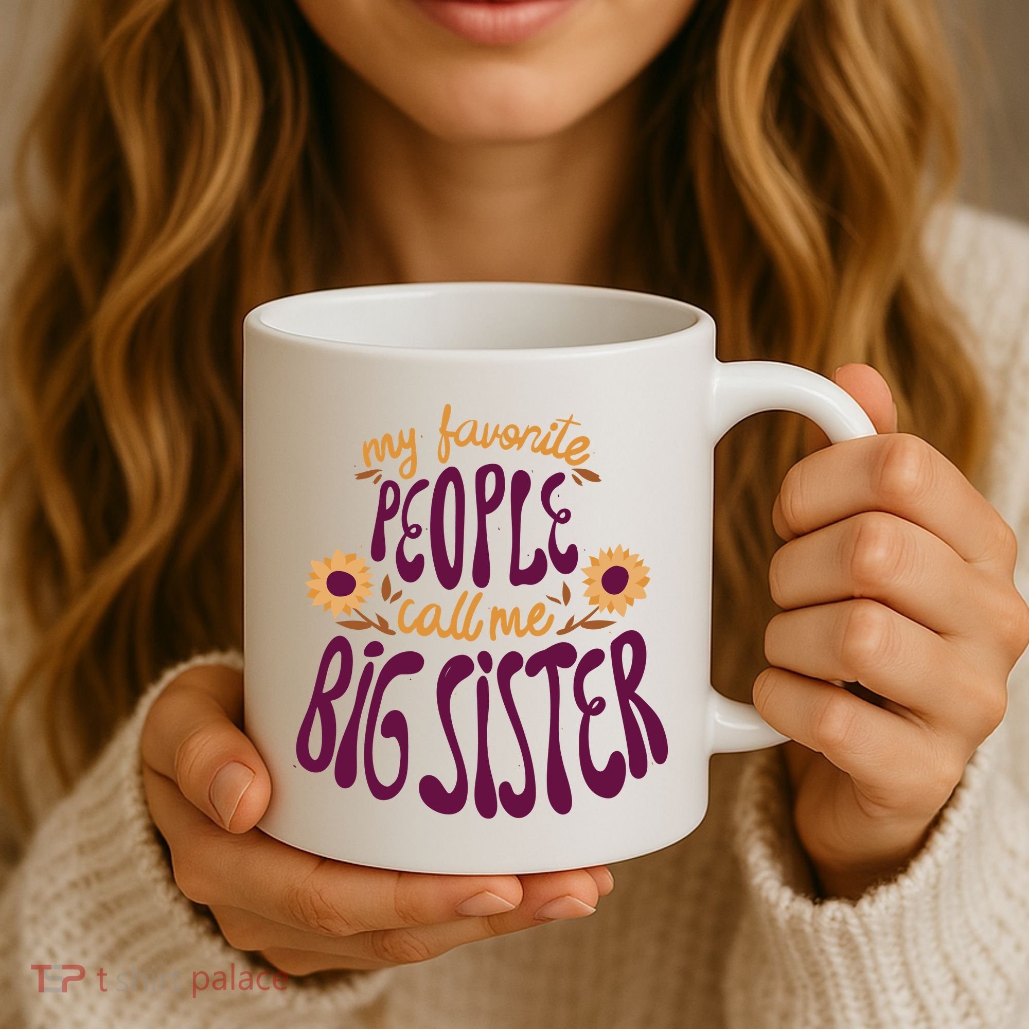 My Favorite People Call Me Big Sister Cute Gift Coffee Mug