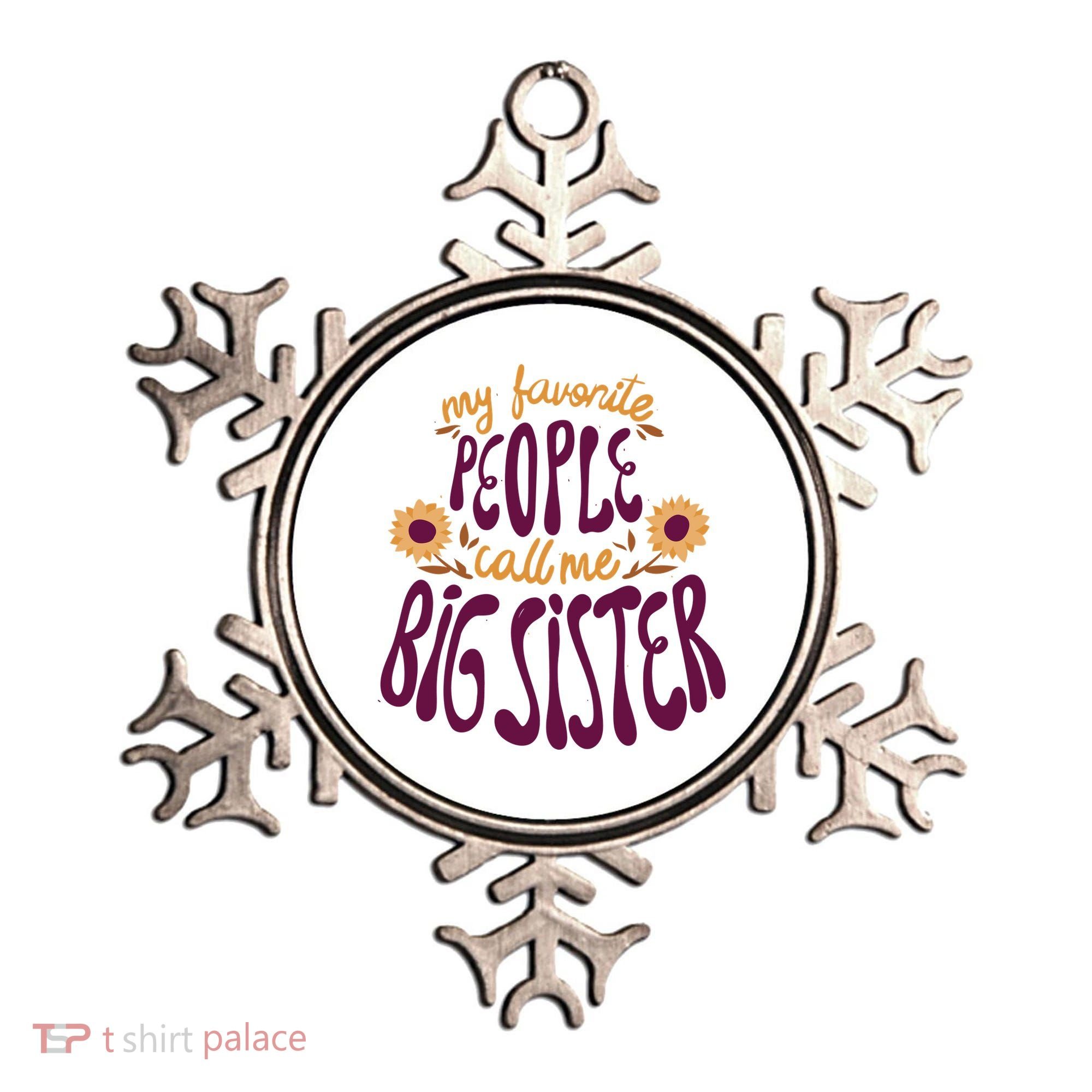My Favorite People Call Me Big Sister Cute Gift Ornament