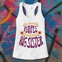 My Favorite People Call Me Big Sister Cute Gift Women's Tank Top thumb 3