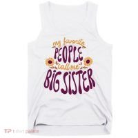My Favorite People Call Me Big Sister Cute Gift Tank Top thumb 0