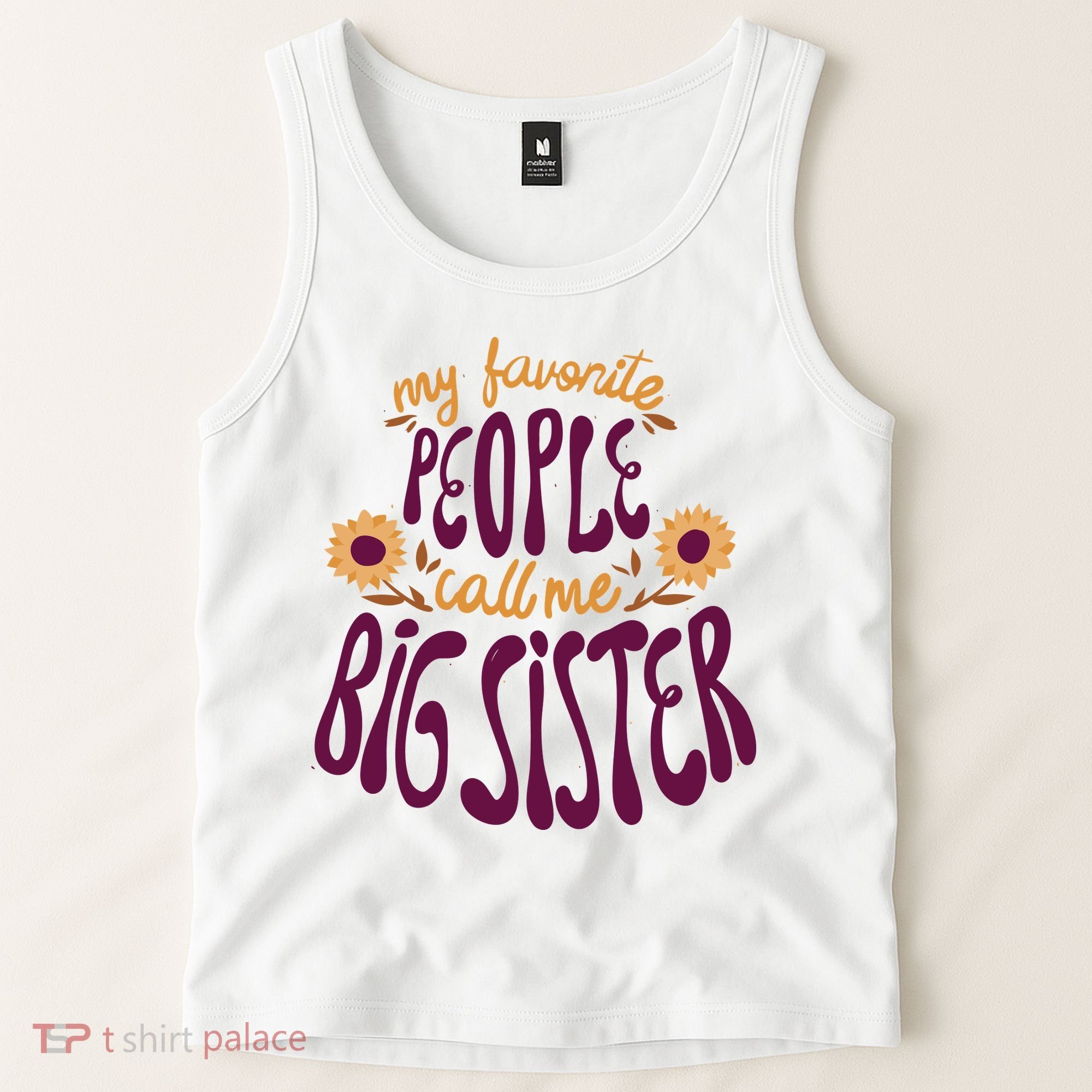 My Favorite People Call Me Big Sister Cute Gift Tank Top