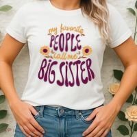 My Favorite People Call Me Big Sister Cute Gift Women's T-Shirt thumb 2