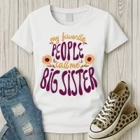My Favorite People Call Me Big Sister Cute Gift Women's T-Shirt thumb 3