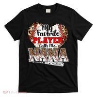 My Favorite Player Calls Me Nana Baseball Leopard Grandma, Mother's Day T-Shirt thumb 0