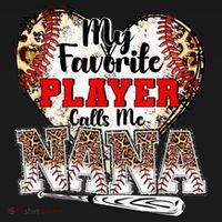 My Favorite Player Calls Me Nana Baseball Leopard Grandma, Mother's Day T-Shirt thumb 7