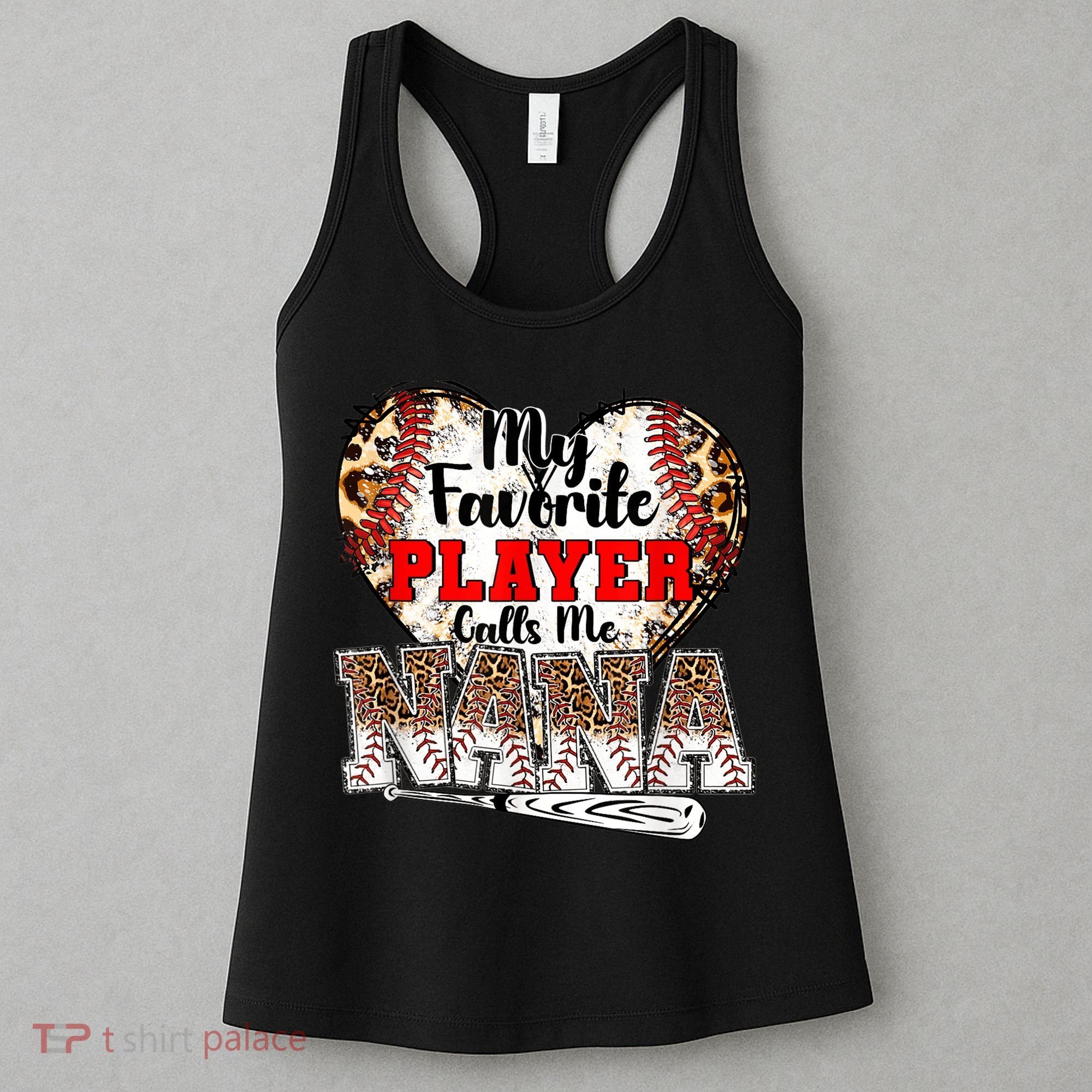 My Favorite Player Calls Me Nana Baseball Leopard Grandma, Mother's Day Women's Tank Top