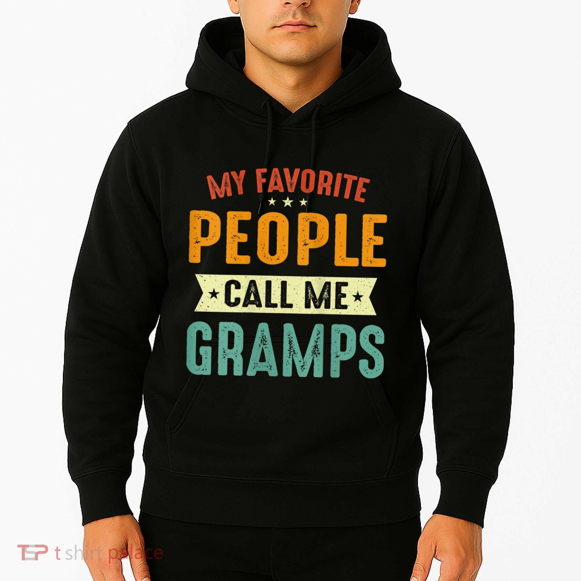 My Favorite People Call Me Gramps Hoodie
