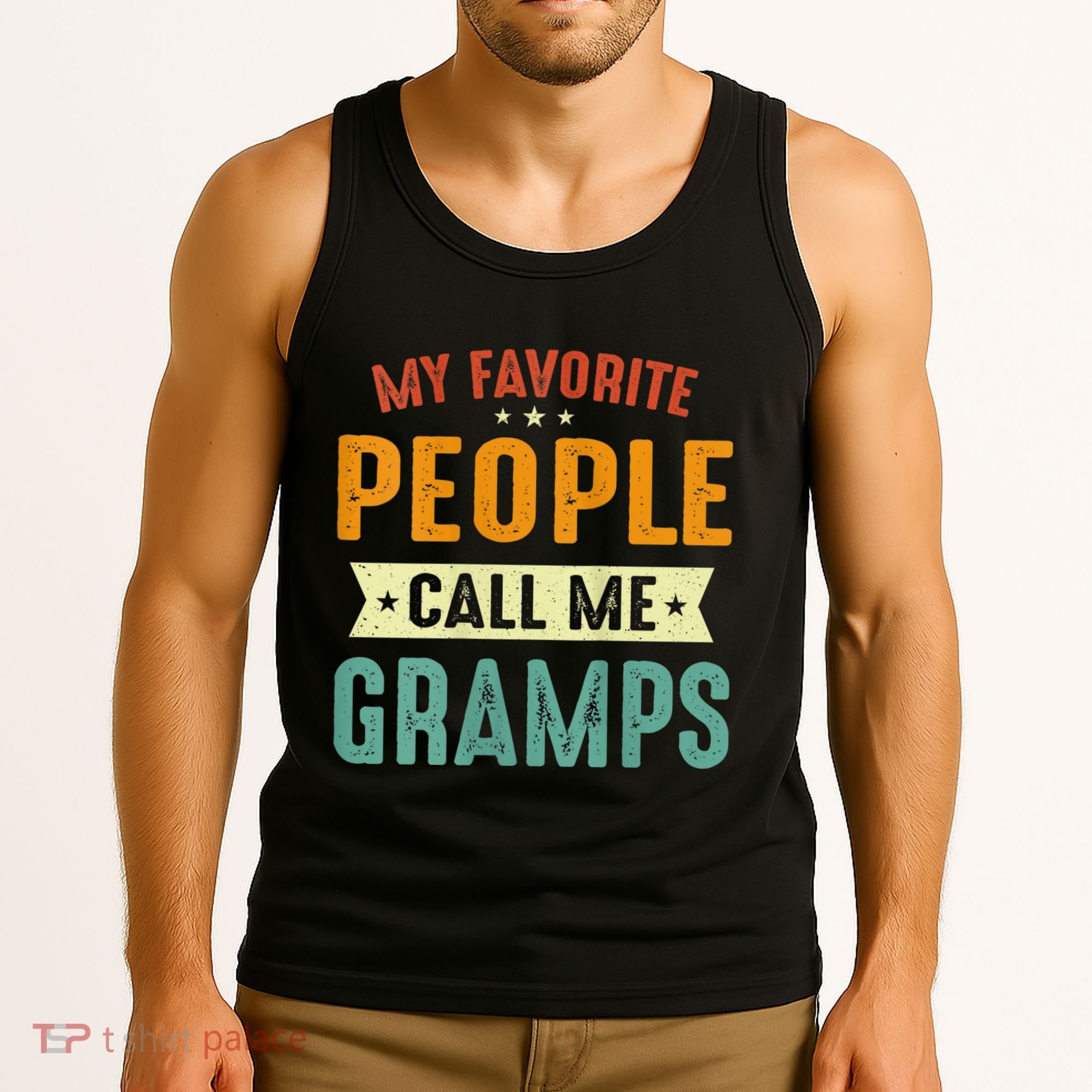 My Favorite People Call Me Gramps Tank Top
