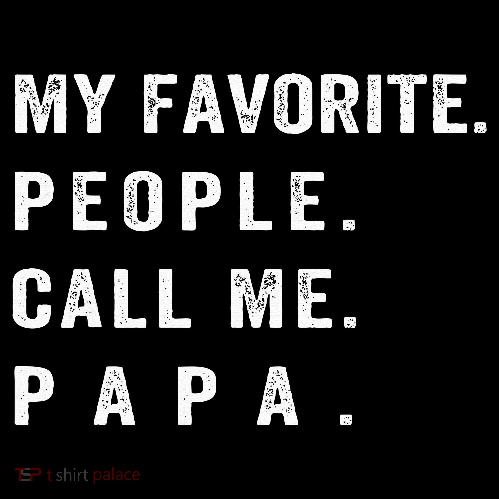 My Favorite People Call Me Papa xmas family matching Coffee Mug