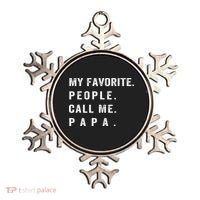 My Favorite People Call Me Papa xmas family matching Ornament thumb 0