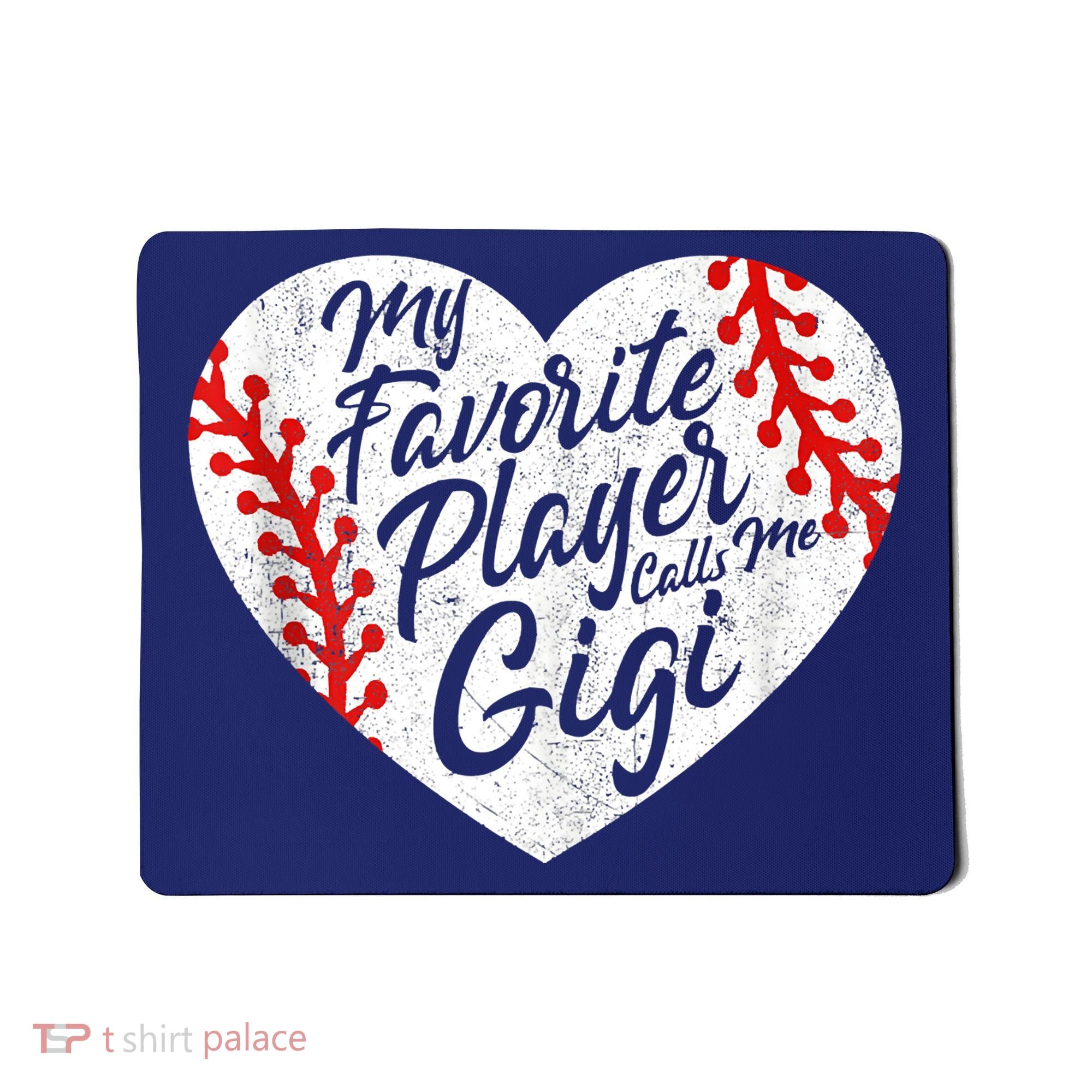 My Favorite Player Calls Me Gigi Baseball Heart Cute Grandma Mousepad