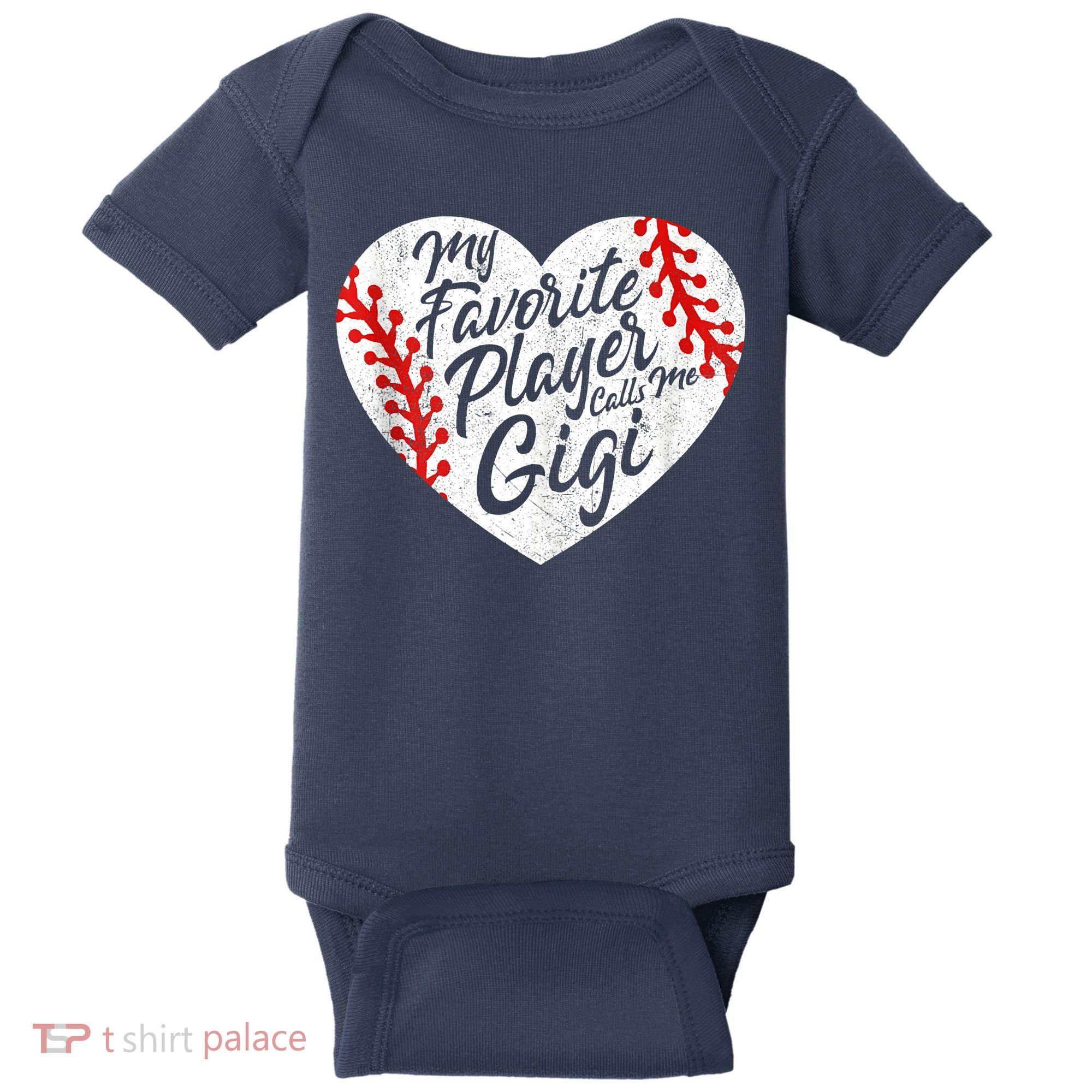 My Favorite Player Calls Me Gigi Baseball Heart Cute Grandma Baby Bodysuit