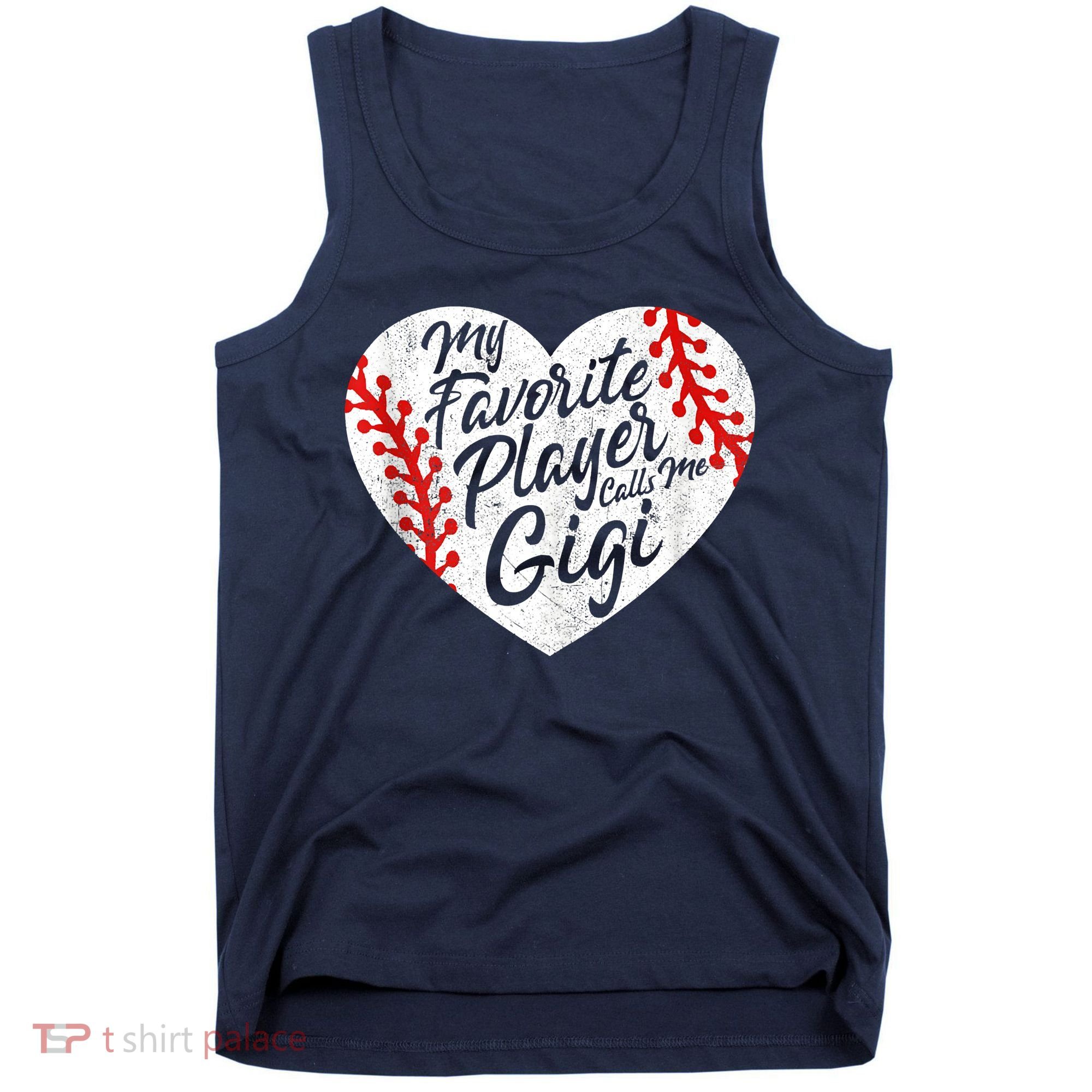 My Favorite Player Calls Me Gigi Baseball Heart Cute Grandma Tank Top