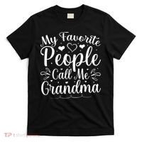 My Favorite People Call Me Grandma T-Shirt thumb 0