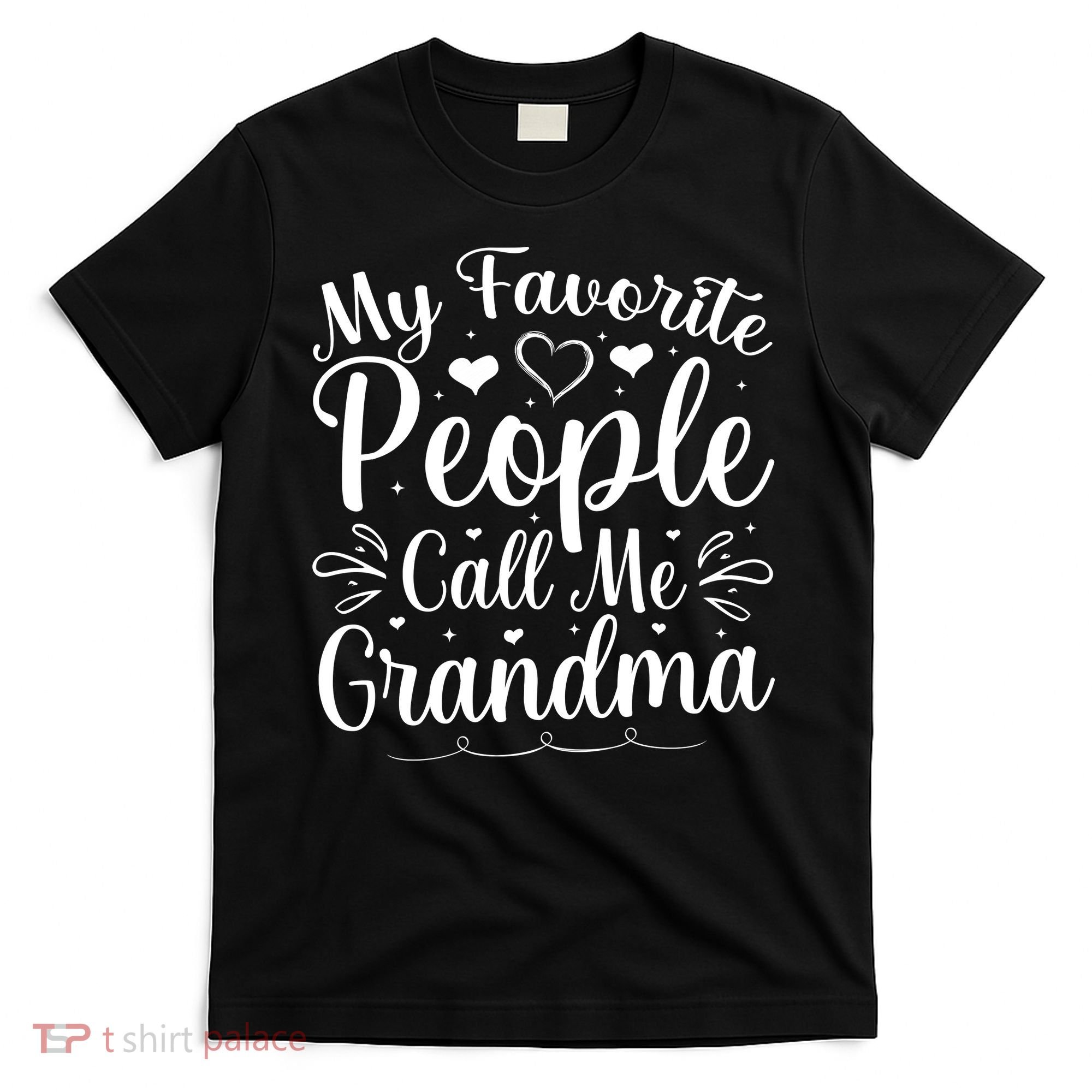 My Favorite People Call Me Grandma T-Shirt
