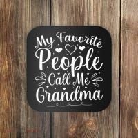 My Favorite People Call Me Grandma Coaster thumb 0