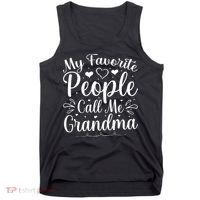 My Favorite People Call Me Grandma Tank Top thumb 0