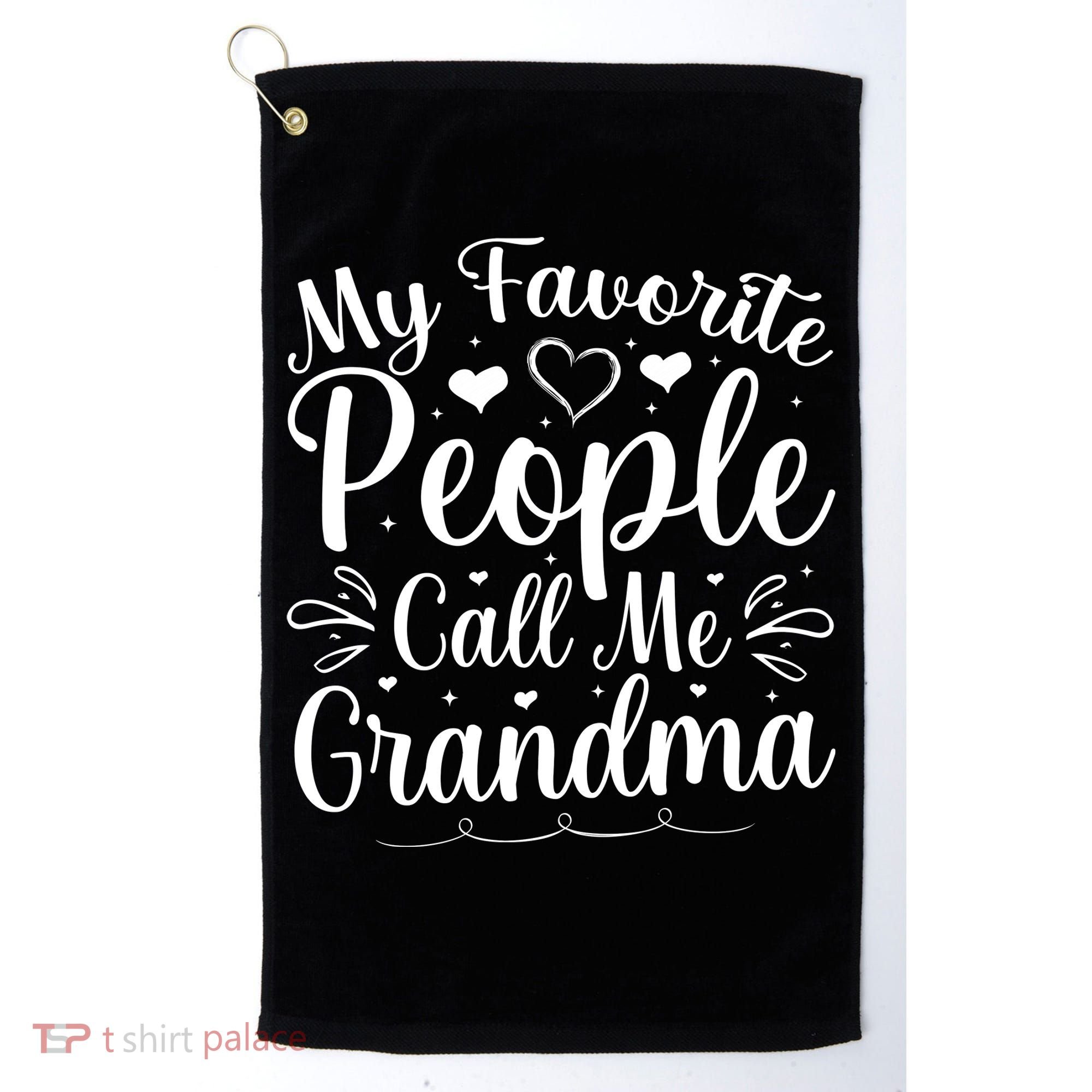 My Favorite People Call Me Grandma Golf Towel