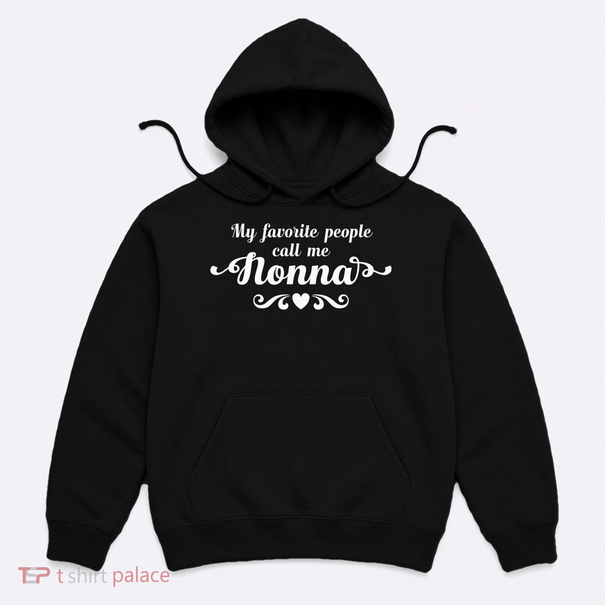 My Favorite People Call Me Nonna Hoodie