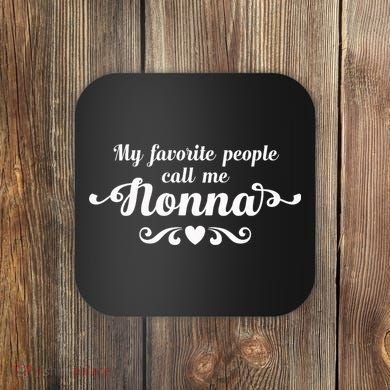 My Favorite People Call Me Nonna Coaster