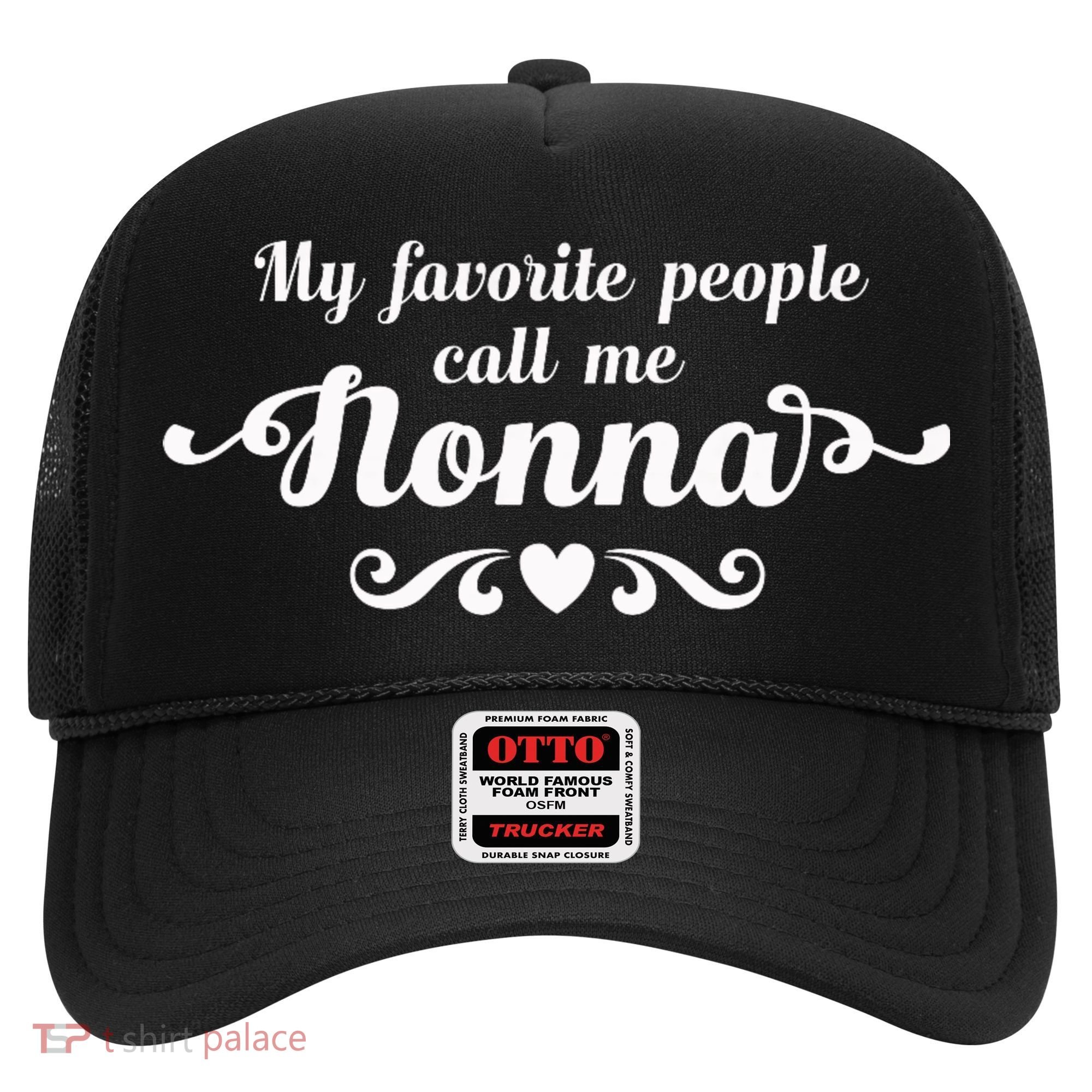 My Favorite People Call Me Nonna Hat