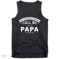 My Favorite People Call Me Papa Father's Day Tank Top thumb 0