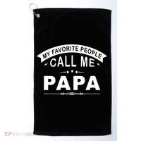 My Favorite People Call Me Papa Father's Day Golf Towel thumb 0