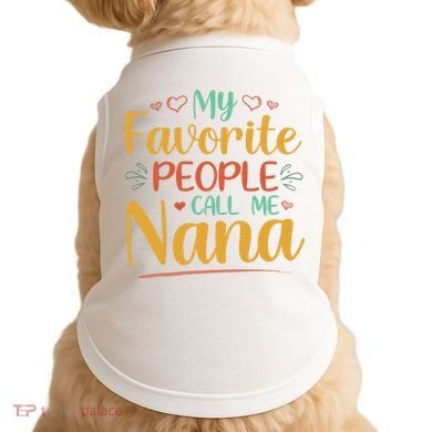 My Favorite People Call Me Nana Doggie Tank