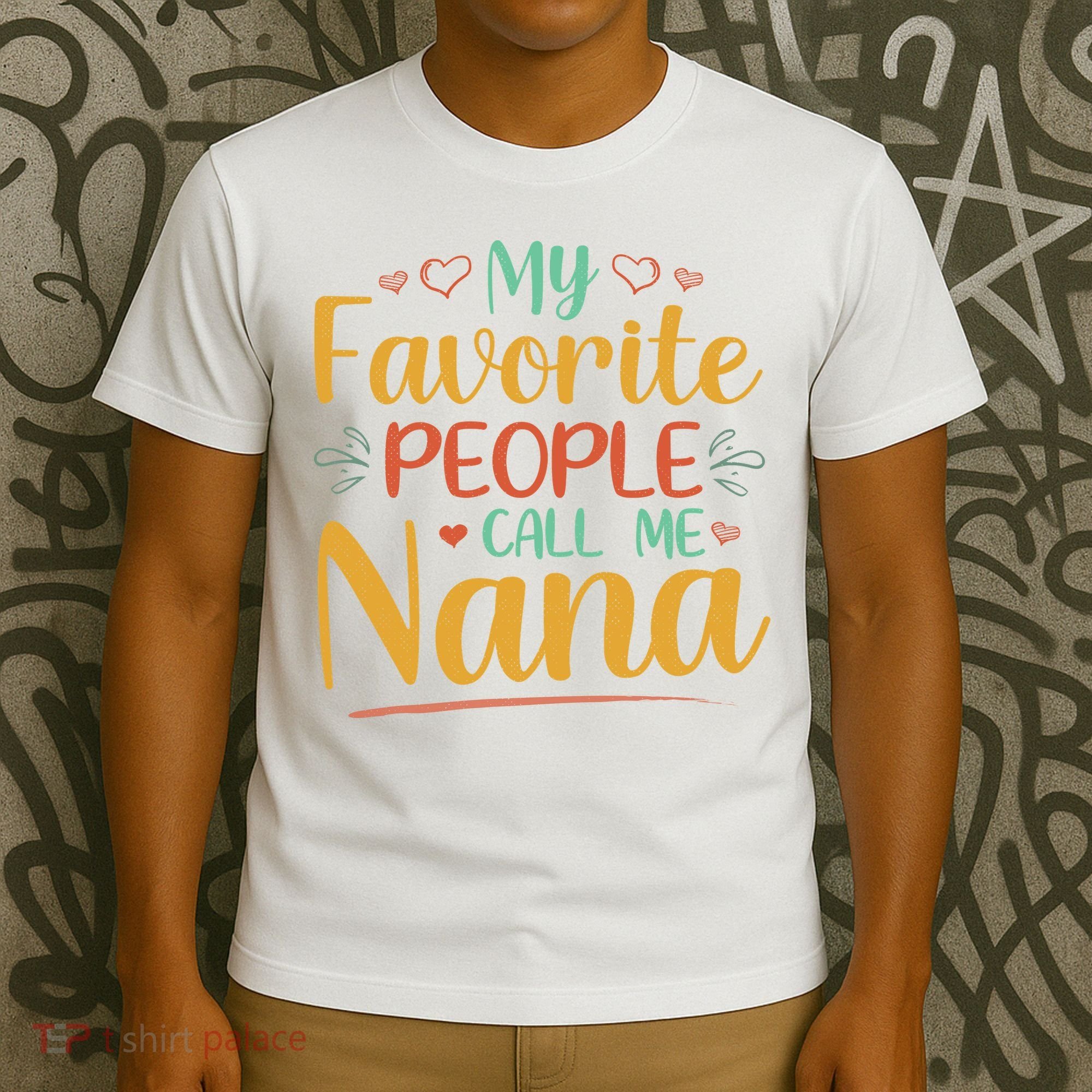 My Favorite People Call Me Nana T-Shirt