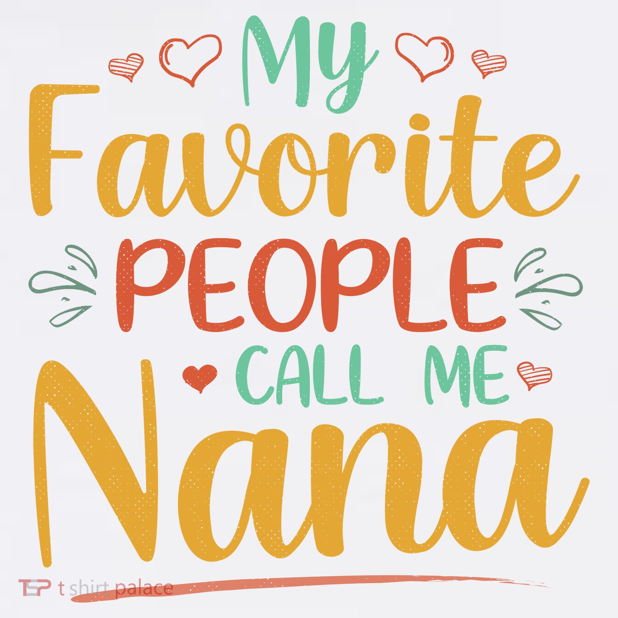 My Favorite People Call Me Nana T-Shirt