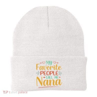 My Favorite People Call Me Nana Beanie