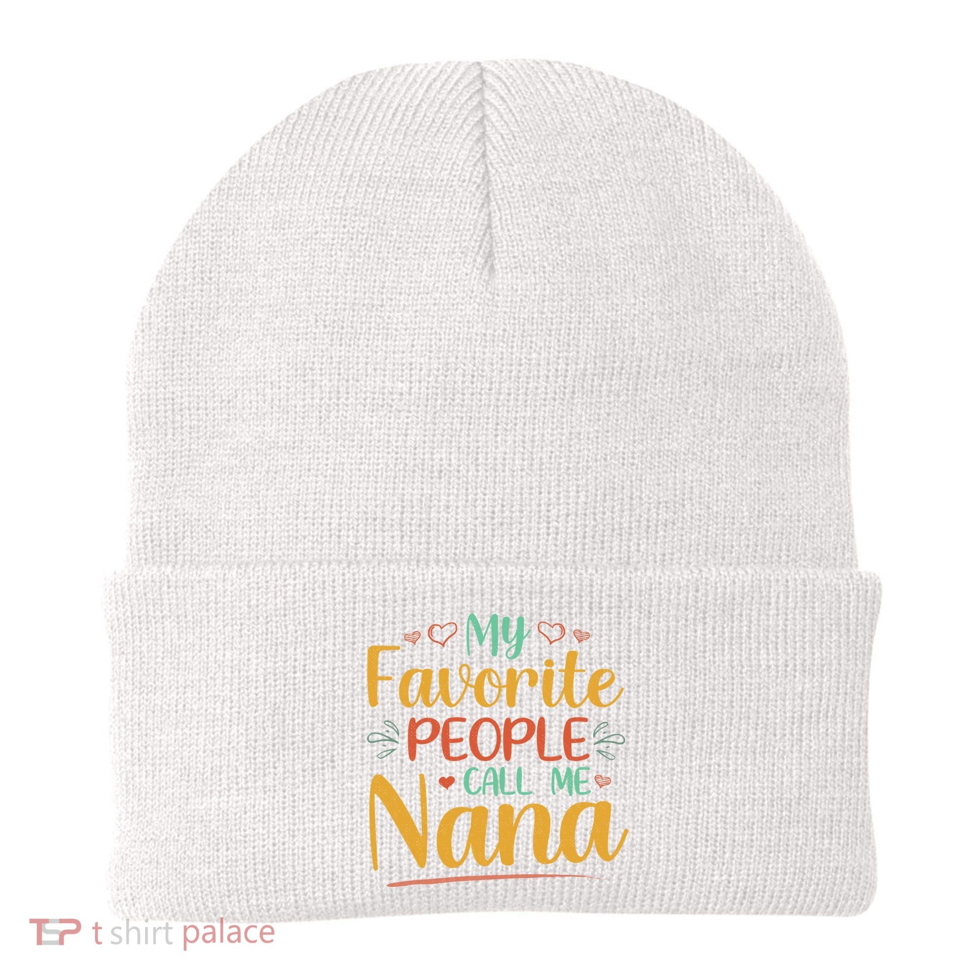 My Favorite People Call Me Nana Beanie