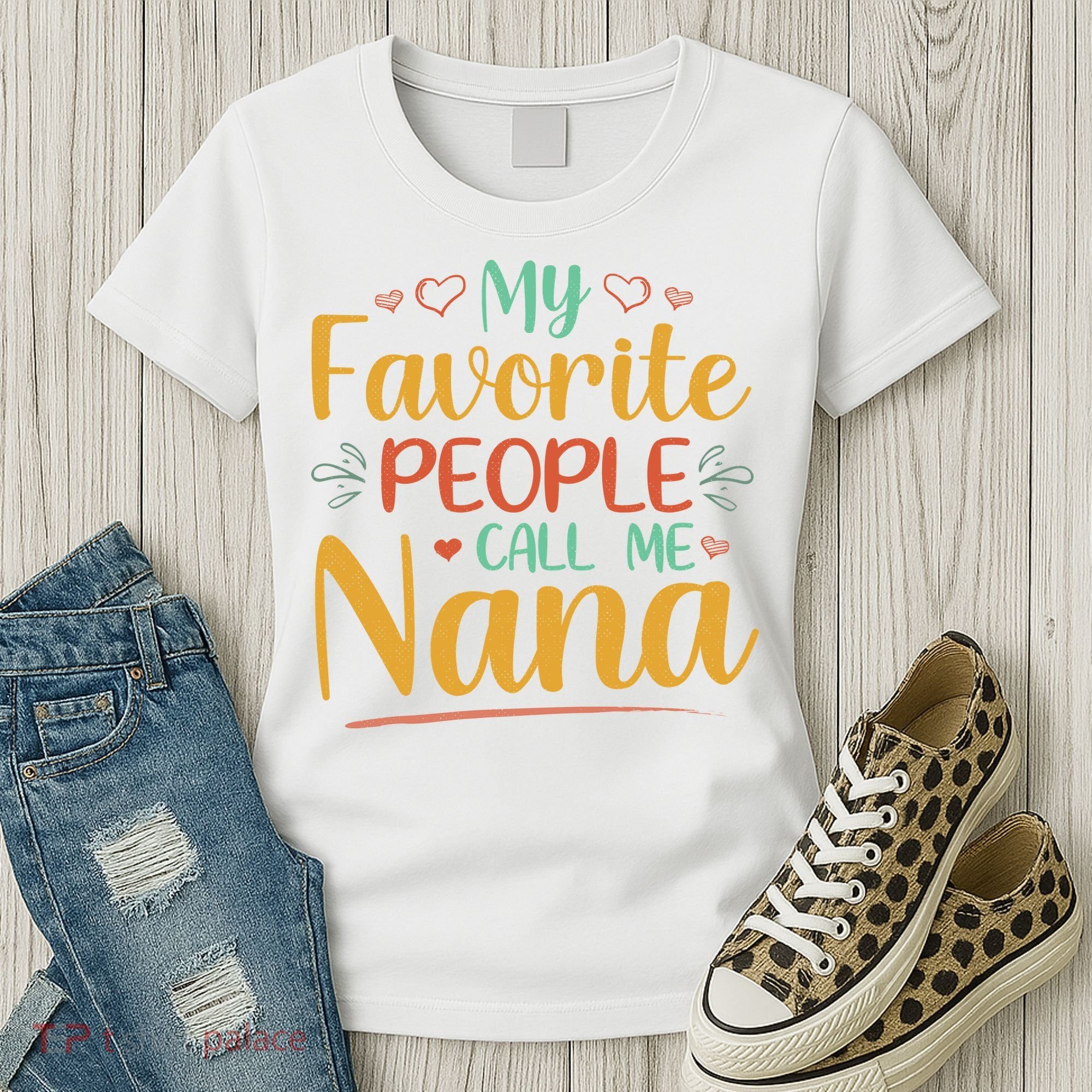 My Favorite People Call Me Nana Women's T-Shirt