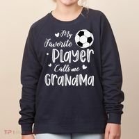 My Favorite Player Calls Me Grandma Soccer Player Women's Sweatshirt thumb 0